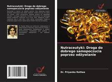Capa do livro de Nutraceutyki: Droga do dobrego samopoczucia poprzez odżywianie 