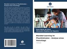 Buchcover von Blended Learning im Physiklehrplan – Analyse eines Vorschlags