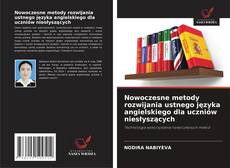 Buchcover von Nowoczesne metody rozwijania ustnego języka angielskiego dla uczniów niesłyszących