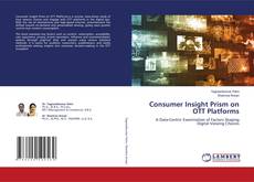 Capa do livro de Consumer Insight Prism on OTT Platforms 
