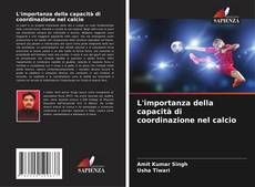 Buchcover von L'importanza della capacità di coordinazione nel calcio