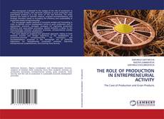 Couverture de THE ROLE OF PRODUCTION IN ENTREPRENEURIAL ACTIVITY
