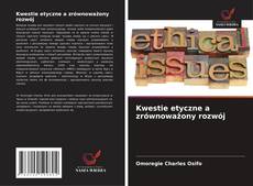 Buchcover von Kwestie etyczne a zrównoważony rozwój