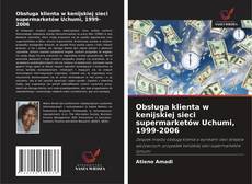 Borítókép a  Obsługa klienta w kenijskiej sieci supermarketów Uchumi, 1999-2006 - hoz