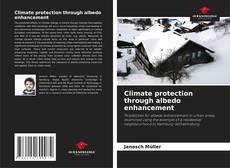 Copertina di Climate protection through albedo enhancement