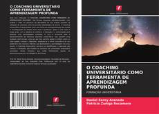 Couverture de O COACHING UNIVERSITÁRIO COMO FERRAMENTA DE APRENDIZAGEM PROFUNDA