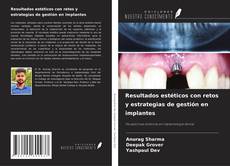 Buchcover von Resultados estéticos con retos y estrategias de gestión en implantes