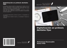 Couverture de Digitalización en prótesis dentales fijas