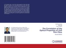 Bookcover of The Correlation of the Optical Properties of ZnO Thin Films
