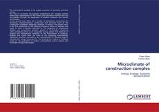Capa do livro de Microclimate of construction complex 
