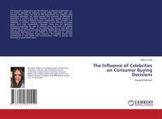 Copertina di The Influence of Celebrities on Consumer Buying Decisions