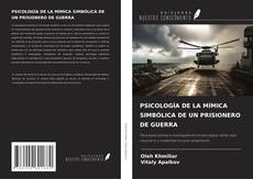 Copertina di PSICOLOGÍA DE LA MÍMICA SIMBÓLICA DE UN PRISIONERO DE GUERRA