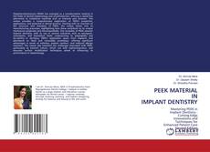 Borítókép a  PEEK MATERIAL IN IMPLANT DENTISTRY - hoz