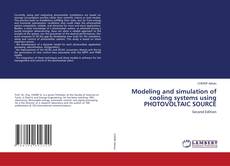 Capa do livro de Modeling and simulation of cooling systems using PHOTOVOLTAIC SOURCE 