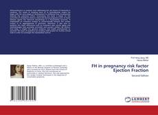 Buchcover von FH in pregnancy risk factor Ejection Fraction