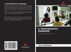Copertina di A TRUSTWORTHY MANAGER