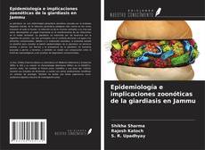 Copertina di Epidemiología e implicaciones zoonóticas de la giardiasis en Jammu