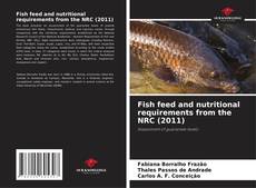 Fish feed and nutritional requirements from the NRC (2011)的封面