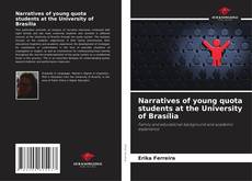 Narratives of young quota students at the University of Brasília kitap kapağı
