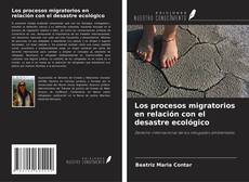 Обложка Los procesos migratorios en relación con el desastre ecológico