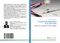 Buchcover von Le parcours légendaire d’un survivant