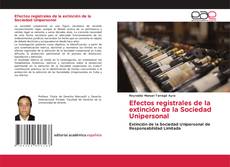 Copertina di Efectos registrales de la extinción de la Sociedad Unipersonal