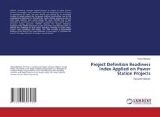 Bookcover of Project Definition Readiness Index Applied on Power Station Projects
