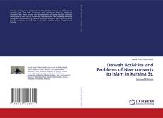 Bookcover of Da'wah Activities and Problems of New converts to Islam in Katsina St.
