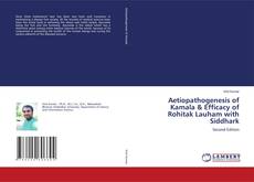 Обложка Aetiopathogenesis of Kamala & Efficacy of Rohitak Lauham with Siddhark