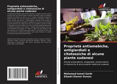 Proprietà antiamebiche, antigiardiali e citotossiche di alcune piante sudanesi kitap kapağı