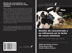 Buchcover von Niveles de concentrado y su influencia en la leche de vacas mestizas