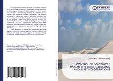 Bookcover of CONTROL OF DOWNHOLE PARAMETERS DURING DRILLING AND BLASTING OPERATIONS