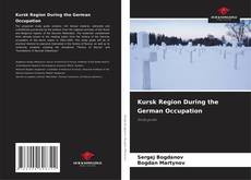 Kursk Region During the German Occupation的封面