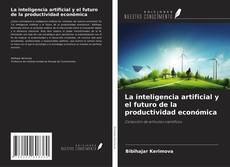 Buchcover von La inteligencia artificial y el futuro de la productividad económica