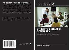 Couverture de UN GESTOR DIGNO DE CONFIANZA