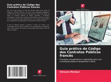 Borítókép a  Guia prático do Código dos Contratos Públicos francês - hoz