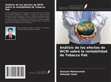 Copertina di Análisis de los efectos de WCM sobre la rentabilidad de Tobacco Pak