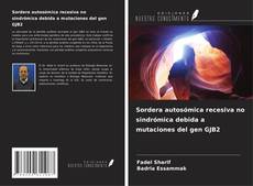 Capa do livro de Sordera autosómica recesiva no sindrómica debida a mutaciones del gen GJB2 