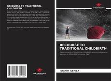 RECOURSE TO TRADITIONAL CHILDBIRTH的封面