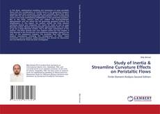 Обложка Study of Inertia & Streamline Curvature Effects on Peristaltic Flows