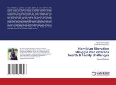 Portada del libro de Namibian liberation struggle war veterans health & family challenges