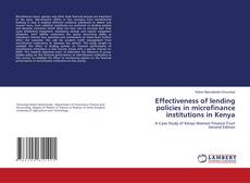 Portada del libro de Effectiveness of lending policies in microfinance institutions in Kenya