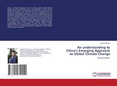 Capa do livro de An understanding to China’s Emerging Approach to Global Climate Change 