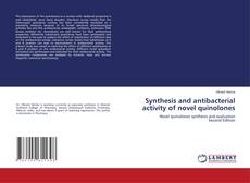 Обложка Synthesis and antibacterial activity of novel quinolones
