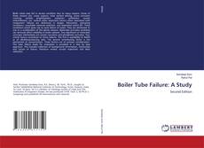 Bookcover of Boiler Tube Failure: A Study