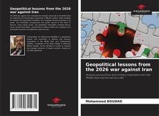 Borítókép a  Geopolitical lessons from the 2026 war against Iran - hoz