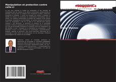 Copertina di Manipulation et protection contre celle-ci