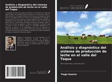 Buchcover von Análisis y diagnóstico del sistema de producción de leche en el valle del Taqua