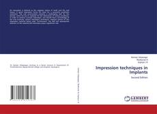 Copertina di Impression techniques in Implants
