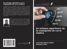 Couverture de Un enfoque algorítmico de la criptografía de curva elíptica